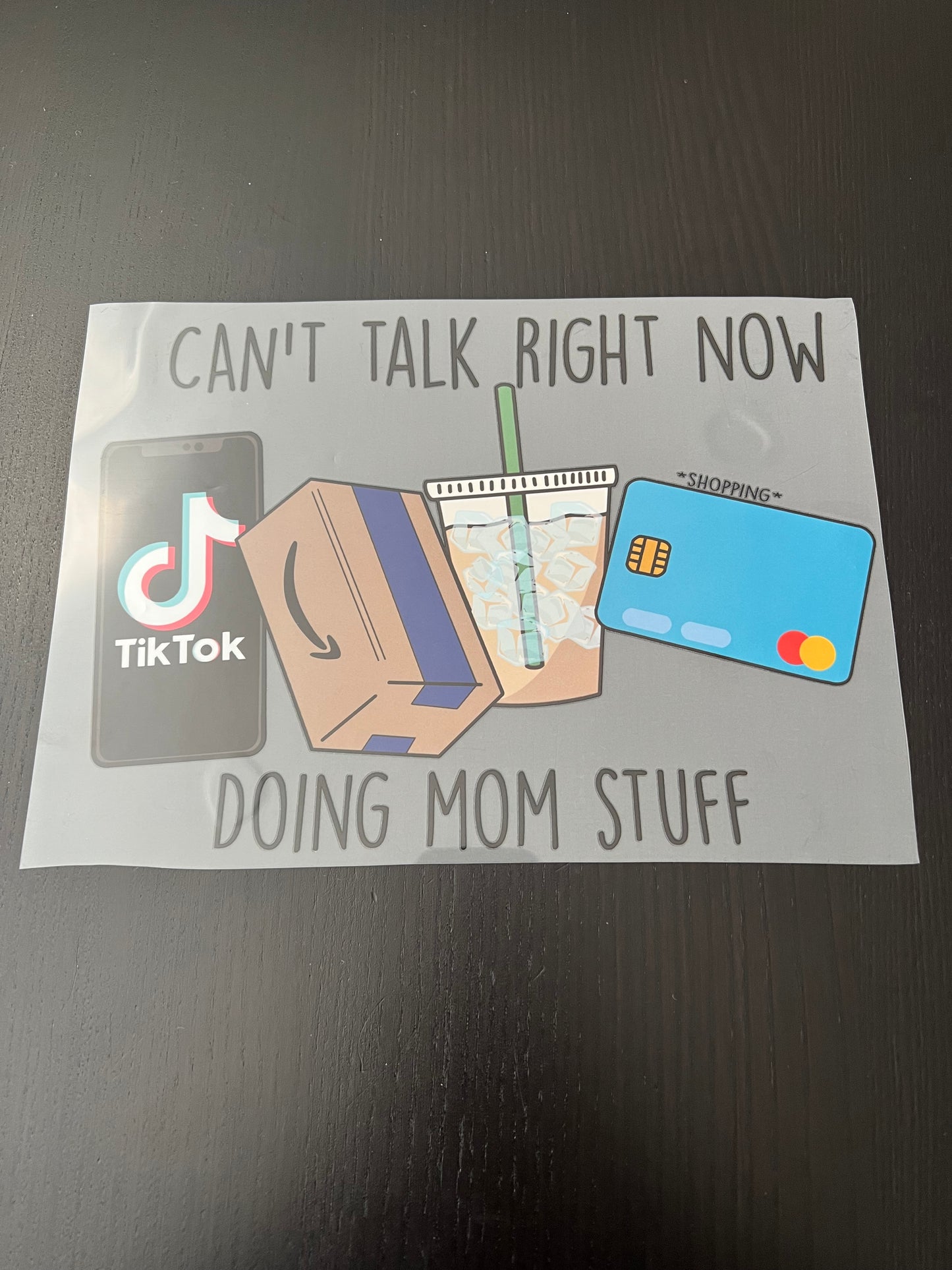 Can’t Talk Right Now Doing Mom Stuff