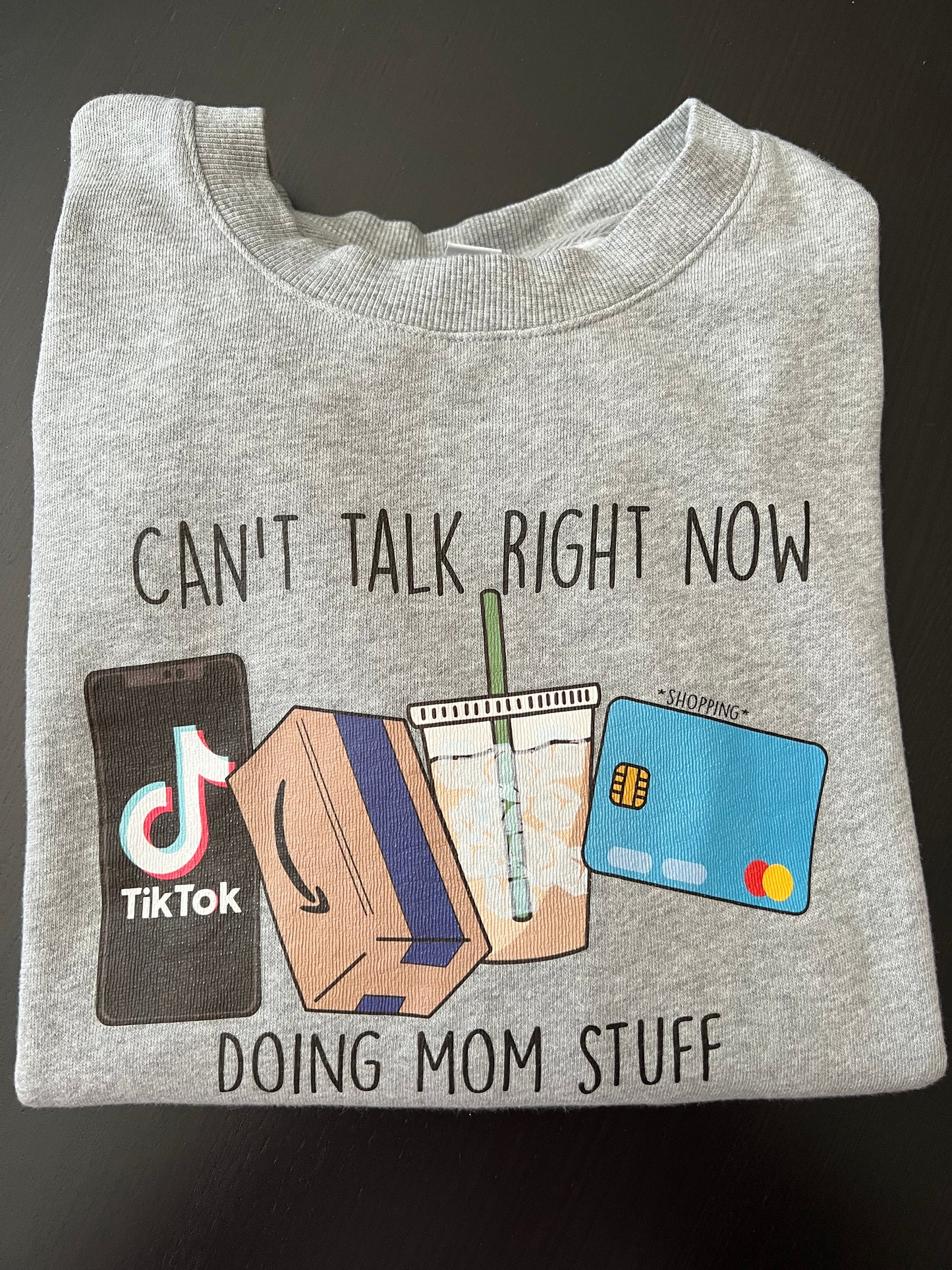Can’t Talk Right Now Doing Mom Stuff