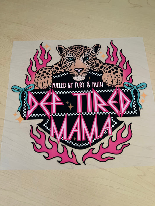 Def Tired Mama
