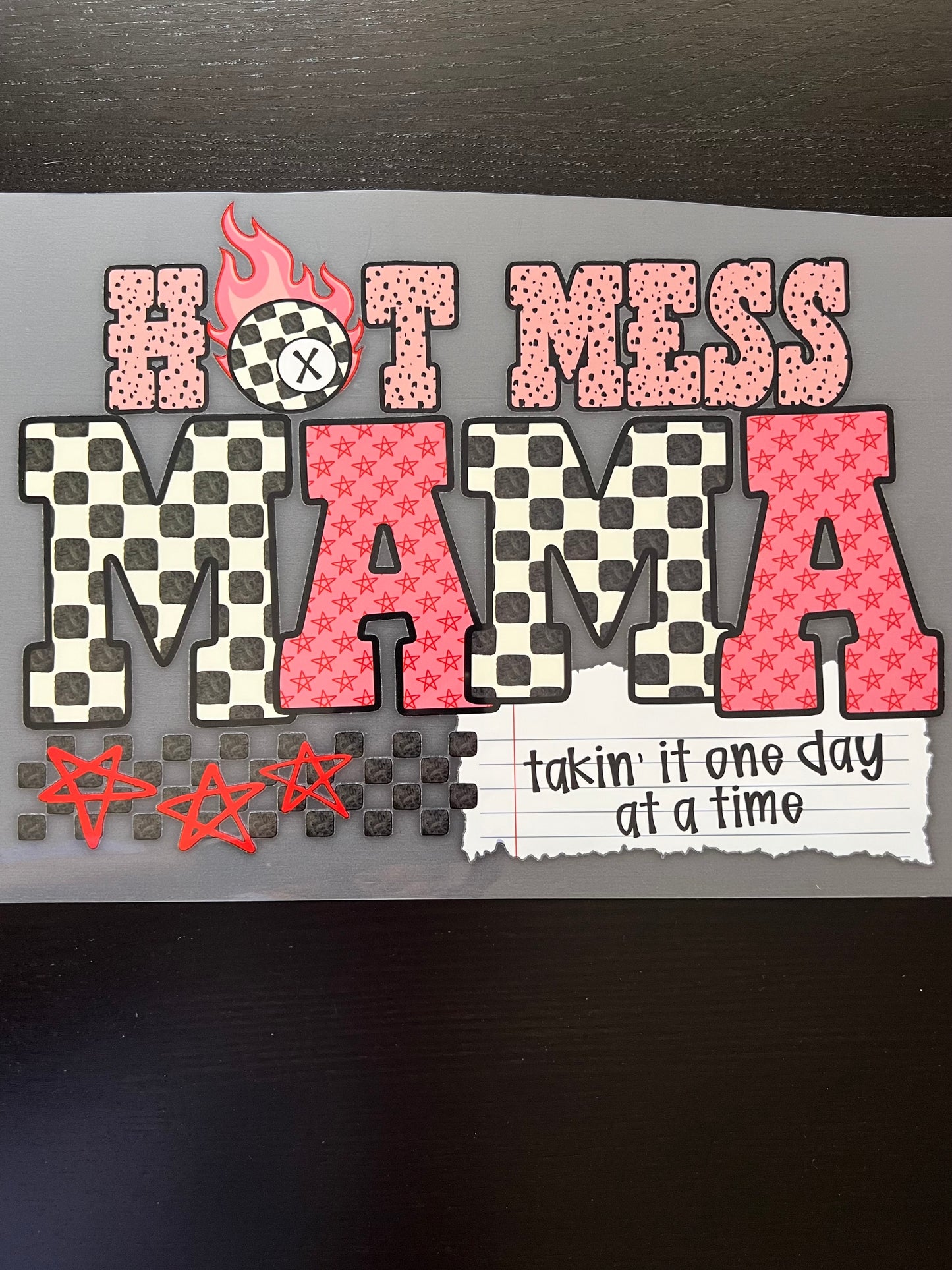Hot Mess Mama Takin' it One Day at a Time Checkered